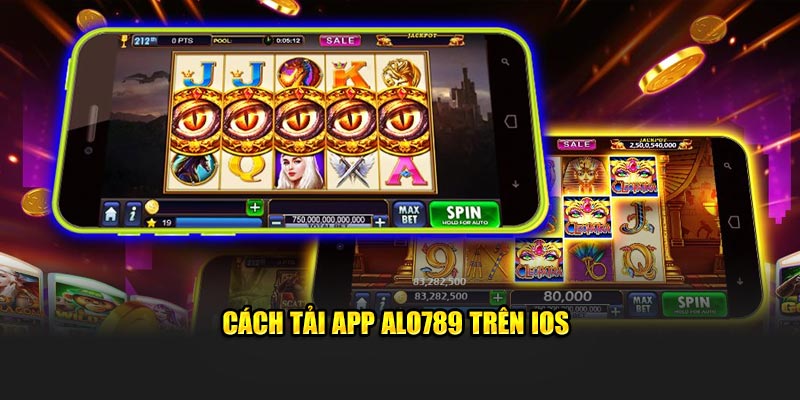 Cách tải app ALO789 trên iOS