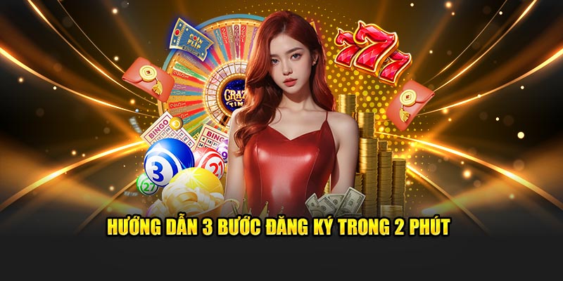 Hướng dẫn 3 bước đăng ký trong 2 phút